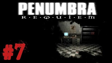 Pause Plays: Penumbra: Requiem - Episode 7