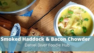 How to make Smoked Haddock & Bacon Chowder