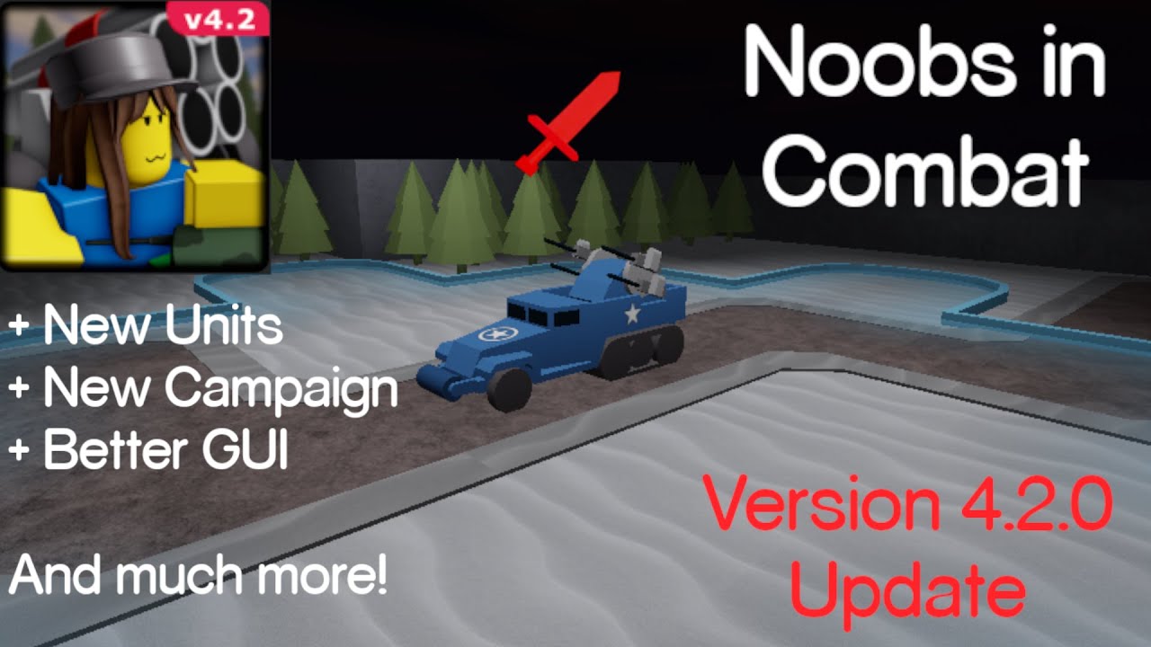 Noobs in Combat 4.2.0 Update 