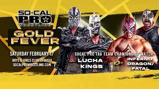 SoCal Pro Wrestling Presents GOLD FEVER | Feb. 17th | VISTA, CA
