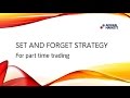Set & Forget Forex Trading Strategy - Live workshop