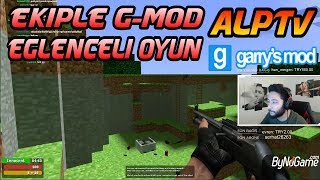 ALP TAM KADRO İLE EĞLENCELİ OYUN GARRY'S MOD OYNUYOR (29.12.2017)