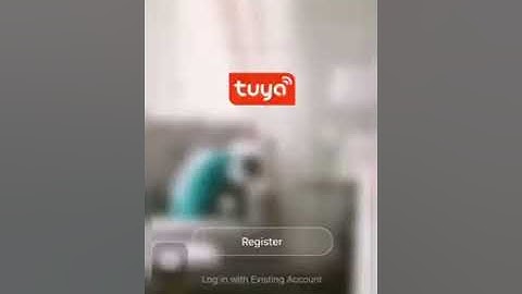 REGISTER ACCOUNT IN TUYA APPS