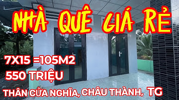 Tập 5 💓 Bán căn nhà cấp 4 giá chỉ 550triệu tại Thân Cửu Nghĩa, Châu Thành, Tiền Giang