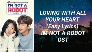 Damsonegongbang - Loving With All Your Heart (Easy Lyrics) I'm Not A Robot OST Part 4