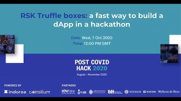 PCH 2020: RSK Truffle boxes: a fast way to build a dApp in a hackathon