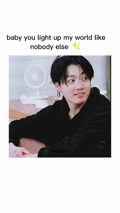 baby u light up my world like no buddy else ❤️ jk cute status#jungkook#bts #song#shorts