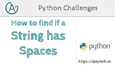Python Challenges - Check if a sentence contains spaces