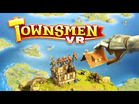 Townsmen VR // 2021 Showcase