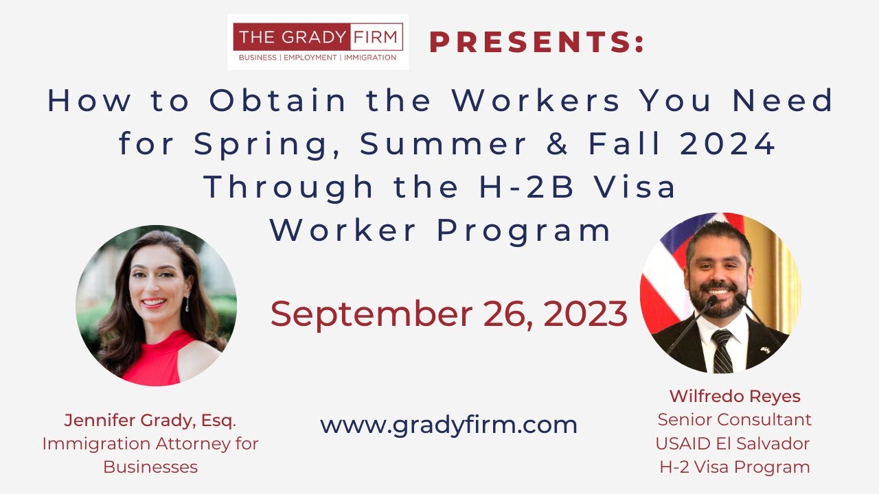 Webinar Recording: How to Unlock the Mysteries of the H-2B Visa Program for Temporary Workers