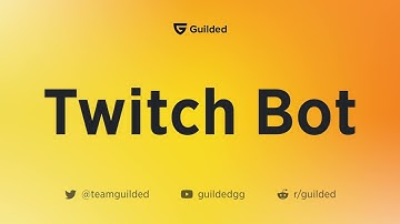 Twitch Bot | Guilded tutorial