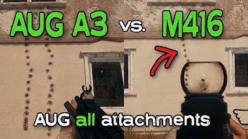 AUG A3 vs M416 - AUG A3 Guide | PlayerUnknown