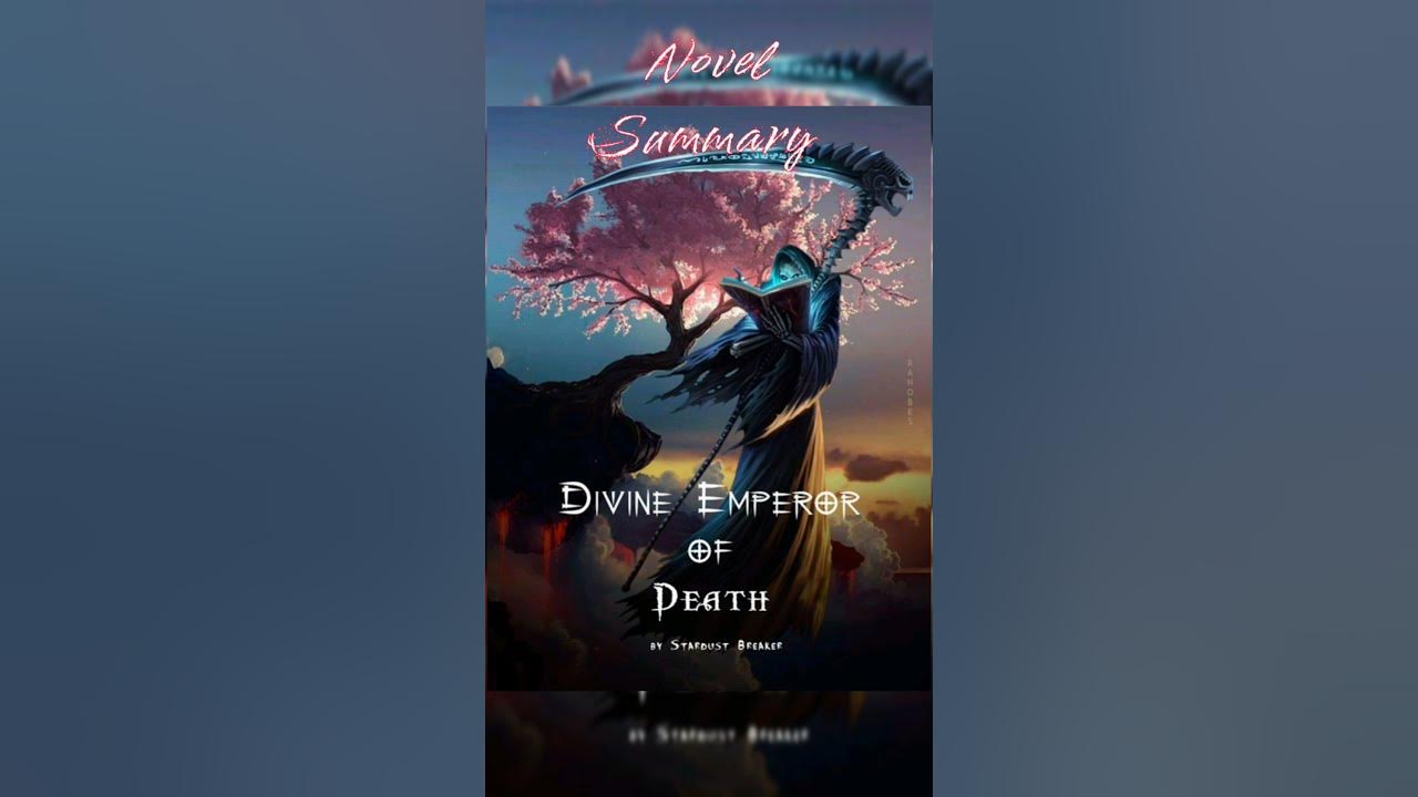 Read Divine Emperor Of Death - Stardust_breaker - WebNovel