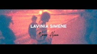 Lavinia Simene - Never Alone Resimi