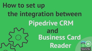 How to set up the integration between Pipedrive CRM and Business Card Reader