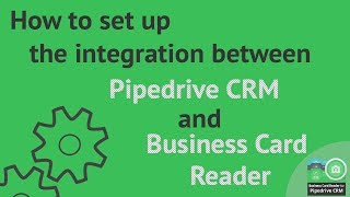 How to set up the integration between Pipedrive CRM and Business Card Reader screenshot 5