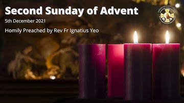 2nd Sunday of Advent - 5th December 2021, 5.30pm Mass