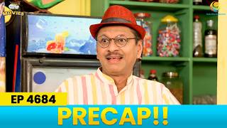 Ep 4684 - PRECAP! | Taarak Mehta Ka Ooltah Chashmah | तारक मेहता का उल्टा चश्मा