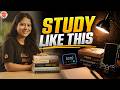 STUDY LIKE THIS | The Best Way To Study | Sunaina Maam