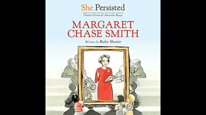 She Persisted: Margaret Chase Smith Audiobook by Chelsea Clinton