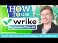 Wrike Tutorial for Beginners | Free Project Management Software for Small Teams