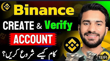 Binance Create & Verify Account Complete Urdu Tutorial | Binance Account Kaise Banaye ?