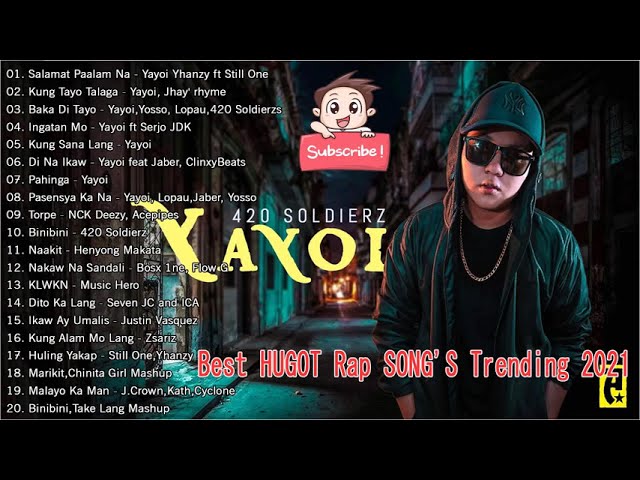 Yayoi Rap Song's and King Badjer, Soldierz Rap Song's and Best HUGOT Rap SONG'S Trending 2021 class=