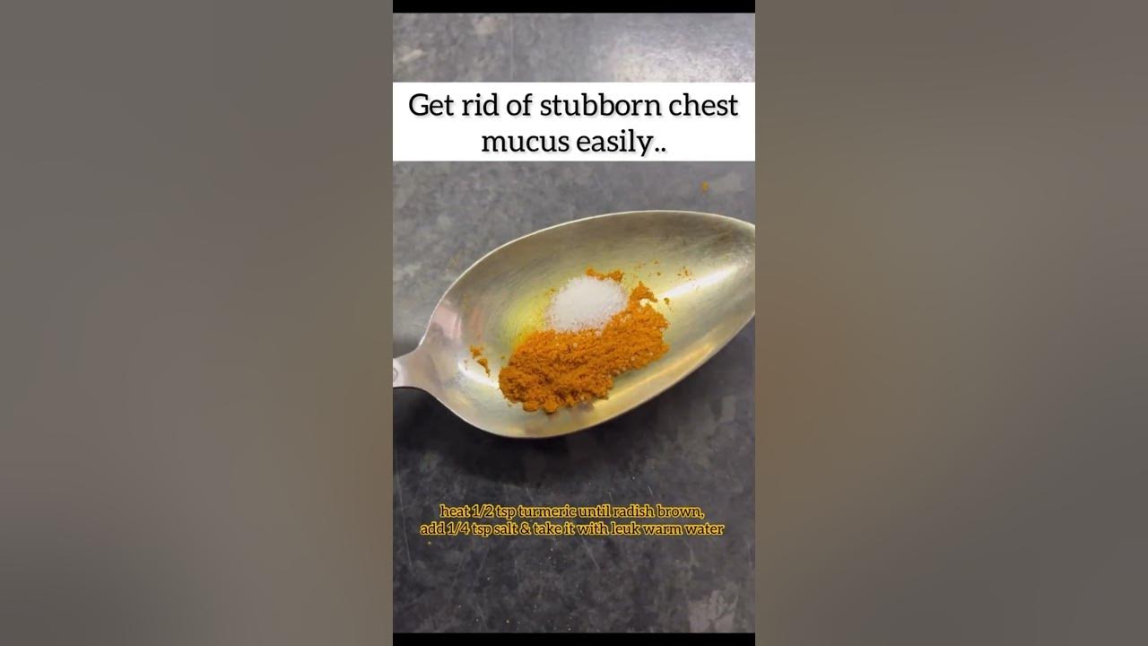 How to get rid of stubborn chest mucus easily YouTube
