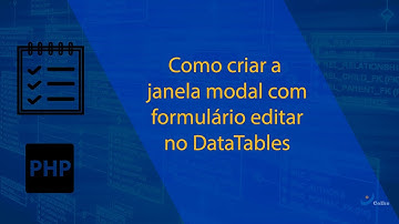 Como criar a janela modal para editar o registro no DataTables