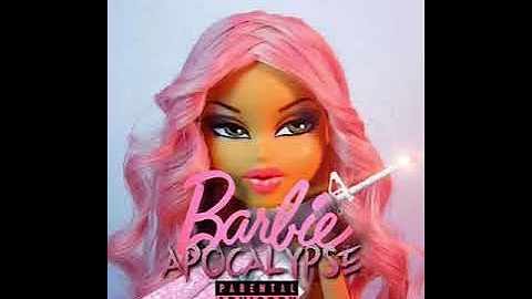 Barbie Apocalypse (Official Audio) [Lyrics in Description]