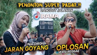 SUPER PADAT!! SAMPAI-SAMPAI NIA DIRGHA TERJEPIT PENONTON | JARAN GOYANG NIA DIRGHA | OPLOSAN NASROEL