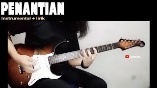 Download lagu LAST CHILD - Penantian (Full Guitar Cover) Instrumental   lirik HQ Audio | bisa karaoke ‼️