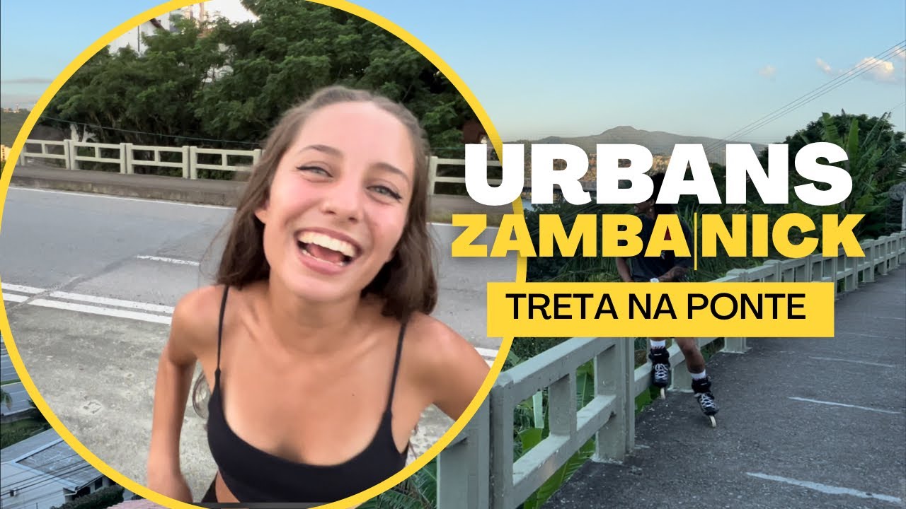 Deu treta! Urbans com Zamba e Nick