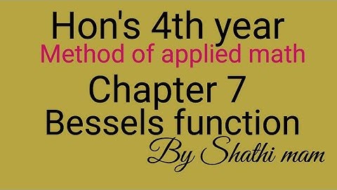 Method of applied math :chapter 7:বেসেল ফাংশন