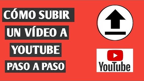 Como subir un video a Youtube