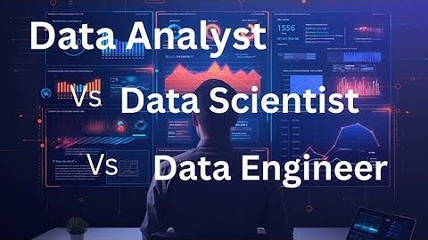 Data Analyst Vs Data Scientist Vs Data Engineer  | Which Data Career Fits You?