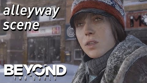 BEYOND: Two Souls - Alleyway Scene - Accept Offer (Chapter: Homeless) [HD]