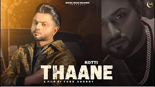 Thaane Official Video Kotti   New Punjabi Songs 2024  FAB_5JATT Records