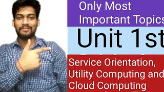 Service Orientation || Utility Computing || Cloud Computing