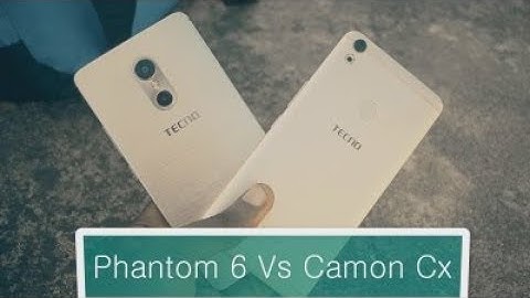 Tecno Phantom 6 Vs Tecno Camon Cx kiundani Zaidi