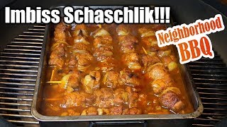 Imbiss Schaschlik grillen!!!! Mit Neighborhood BBQ