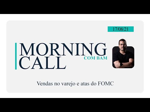Morning Call 17/08/2021