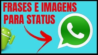 Como Colocar Frases e Imagens Prontas No STATUS Do Whatsapp screenshot 3