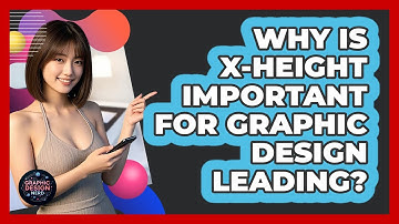 Why Is X-height Important For Graphic Design Leading? - Graphic Design Nerd