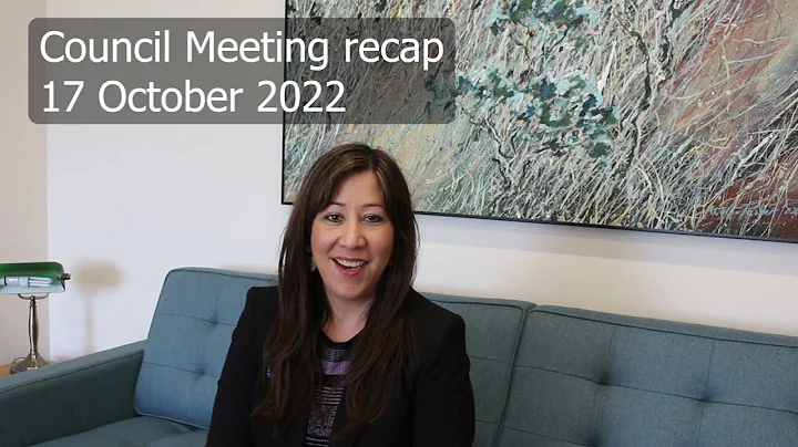 Council Meeting recap 17 Oct 2022