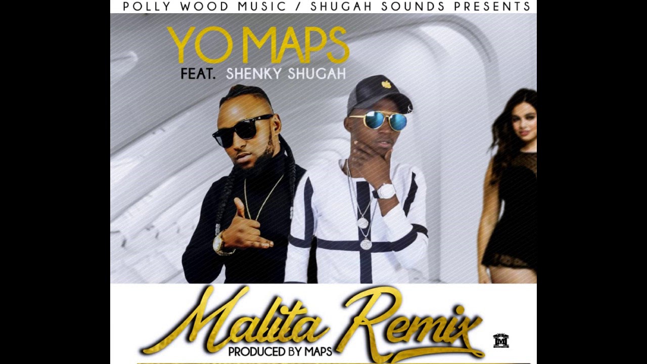 Yo Maps   Malita ft Shenky Shugah Audio 2018