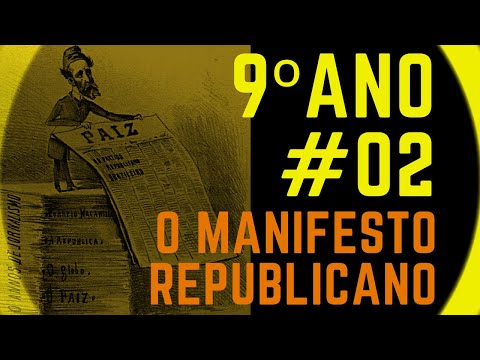 9º ANO #02 - O Manifesto Republicano