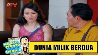 Dunia Milik Berdua, Yang Lain Ngontrak  | Mantu Mantu Morotin Mertua | Eps.7 | (3/3)