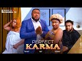 Perfect karma full movie nosa rex phyna josephina otabor