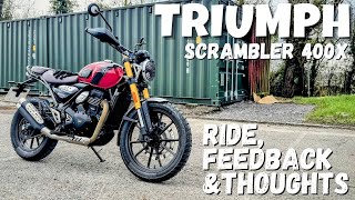 TRIUMPH SCRAMBLER 400X  First Ride, Feedback and Thoughts